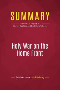 Summary: Holy War on the Home Front : Review and Analysis of Harvey Kushner and Bart Davis's Book