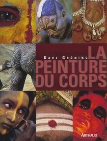 La peinture du corps - 2e edition