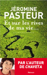 Et sur les rives de ma vie... : Autobiographie