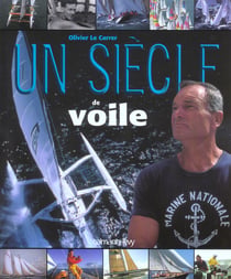 Un siècle de voile (édition 2006)