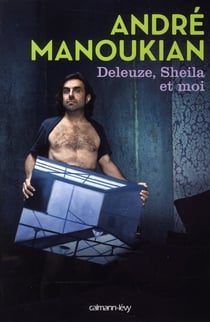 Deleuze, Sheila et moi