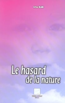 Le hasard de la nature