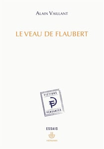 Le veau de Flaubert