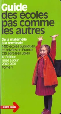 Guide des ecoles pas comme les autres 2000/2001  t1