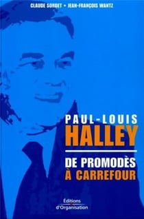 Paul-louis halley - de promodès à carrefour
