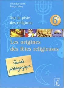 Les origines des fêtes religieuses - 6ème - animateur