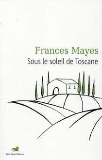 Sous le soleil de Toscane (une maison en Italie)