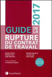 Guide de la rupture du contrat de travail (édition 2017)