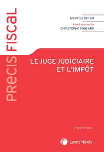 Le juge judiciaire et l'impôt (2e édition)