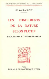 Les fondements de la nature dans la pensée de Plotin