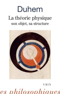 La théorie physique - son objet, sa structure