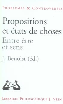 Propositions et états de choses - entre être et sens