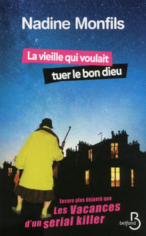 La vieille qui voulait tuer le bon Dieu