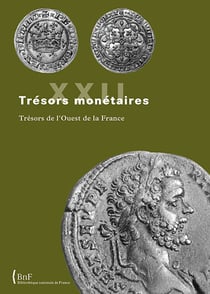 Trésors monétaires Tome 22 : trésors de l'Ouest de la France