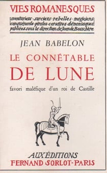 Le connétable de lune - favori maléfique d'un roi de castille