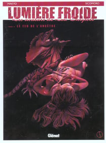 Lumiere froide t.2 - le feu de l'ancetre