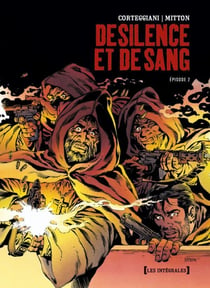De Silence et de Sang - Intégrale Tome 02 : Chapitres 6 à 10