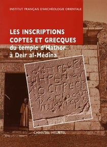 Les inscriptions coptes et grecques du temple d'Hathor à Deir al-Médîna