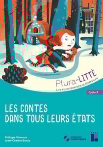 Les contes dans tous leurs états - cycle 3 (édition 2019)