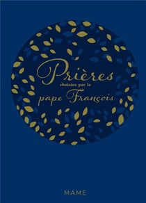 Prier : prières choisies par le Pape François
