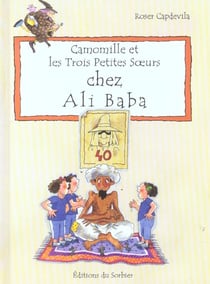 Camomille et les trois petites soeurs chez ali baba