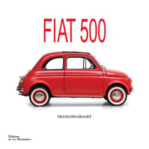 Fiat 500 - la belle histoire du pot de yaourt italien