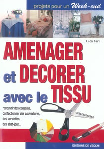 Amenager et decorer avec le tissu