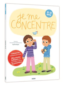 Je me concentre - 6-8 ans
