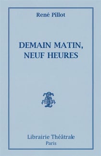 Demain matin, neuf heures