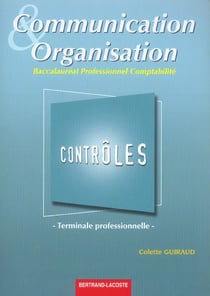 Communication et organisation - terminale professionnelle comptabilité - pochette contrôles