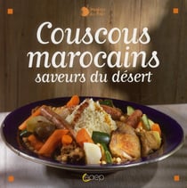 Couscous marocains - saveurs du dessert