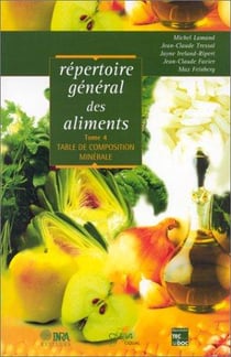 Répertoire général des aliments t.4 - table de composition minérale