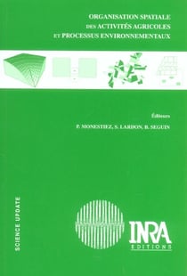 Organisation spatiale des activites agricoles et processus environnementaux