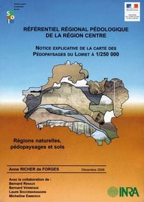 Référentiel régional pédologique de la région centre - notice explicative de la carte des pédopaysages du loiret à 1/250 000 - régions naturelles, pédopaysages et sols (édition 2008)