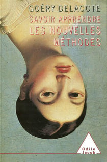 Savoir apprendre - les nouvelles methodes