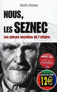 Nous, les seznec - les pièces secrètes de l'affaire