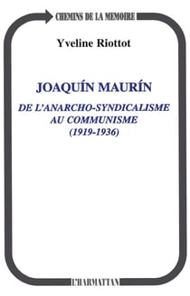 Joaquin maurin de l'anarcho-syndicalisme au communisme 1919/1936