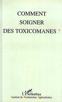 Revue sociétés africaines et diaspora n.10 : comment soigner les toxicomanes ?
