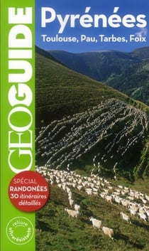 GEOguide : Pyrénées (Toulouse, Pau, Tarbes, Foix)