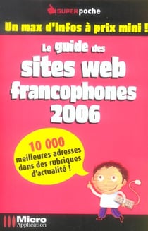 Le guide des sites web francophones 2006