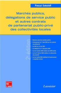 Marchés publics, délégations de service public et autres contrats de partenariat public-privé des collectivités locales