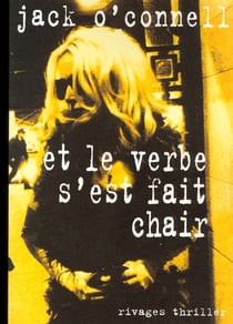 Et le verbe s'est fait chair