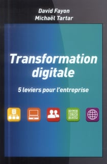 Transformation digitale - 5 leviers pour l'entreprise