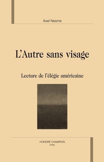 L'autre sans visage - lecture de l'élégie américaine