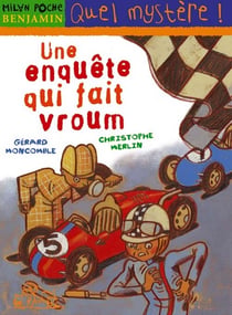Les enquêtes fabuleuses du fameux Félix File-Filou Tome 4 : une enquête qui fait vroum