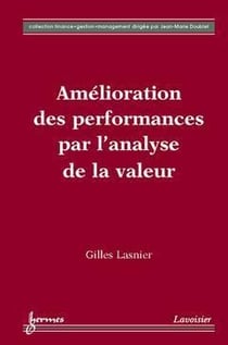 AMELIORATION DES PERFORMANCES PAR L'ANALYSE DE LA VALEUR.