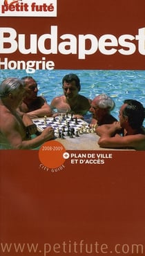 Budapest - hongrie 2008-2009 petit fute