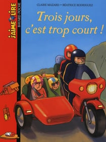 Trois jours, c'est trop court