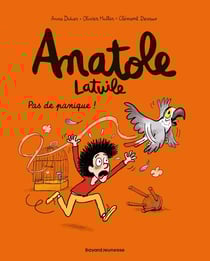Anatole Latuile Tome 6 : pas de panique !