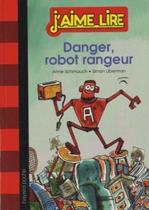 Danger, robot rangeur !